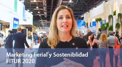 Marketing Ferial y Sostenibilidad - FITUR 2020